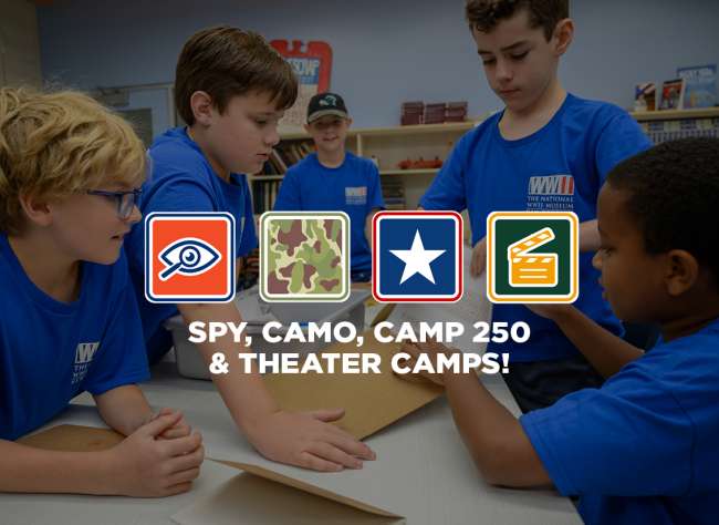 Summer Camp at The National WWII Museum